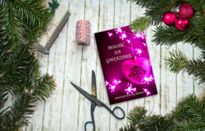 [ChristmasBooks] “Miłość na Gwiazdkę” Monika Hołyk-Arora