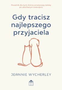 Gdy tracisz najlepszego przyjaciela