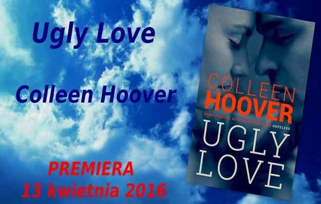 “Ugly Love” Colleen Hoover