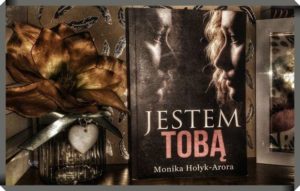 Read more about the article “Jestem Tobą” Monika Hołyk-Arora