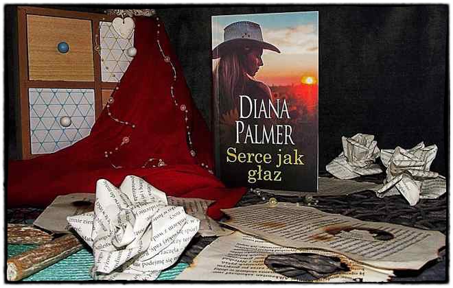 You are currently viewing “Serce jak głaz” Diana Palmer