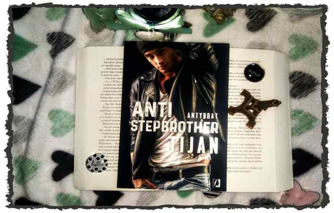 “Anti-stepbrother. Antybrat” Tijan Meyer