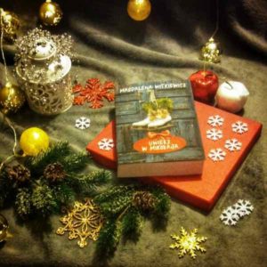 [ChristmasBooks] “Uwierz w Mikołaja” Magdalena Witkiewicz