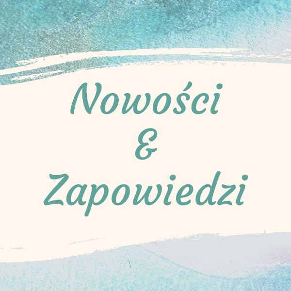 You are currently viewing #06/2020 Nowości/zapowiedzi – CZERWIEC