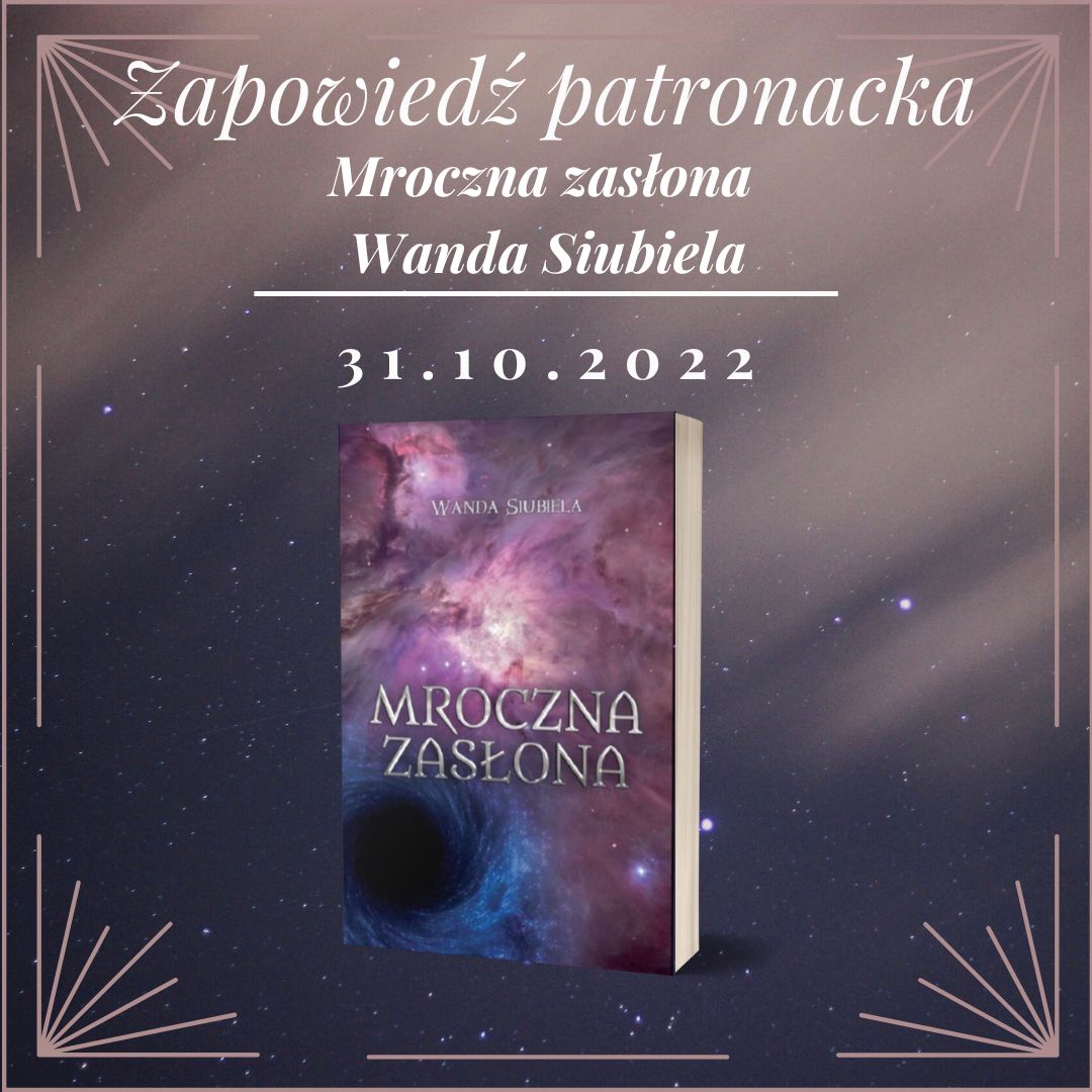 You are currently viewing Mroczna zasłona Wandy Siubieli [#zapowiedźpatronacka]