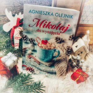 Read more about the article Mikołaj do wynajęcia Agnieszka Olejnik [ChristmasBooks]